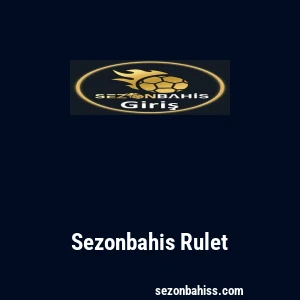 Sezonbahis Rulet