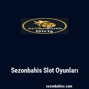 Sezonbahis Slot Oyunları