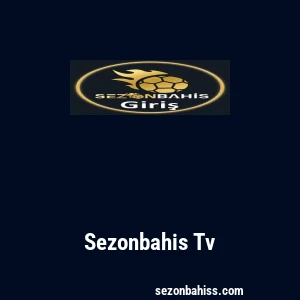 Sezonbahis Tv