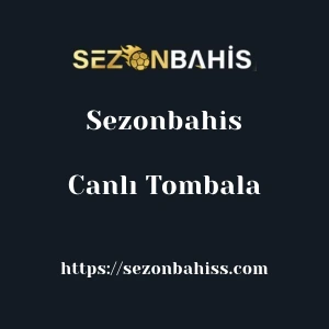 Sezonbahis Canlı Tombala