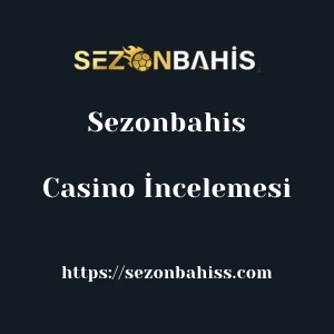 Sezonbahis Casino İncelemesi