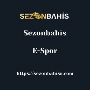Sezonbahis E-Spor