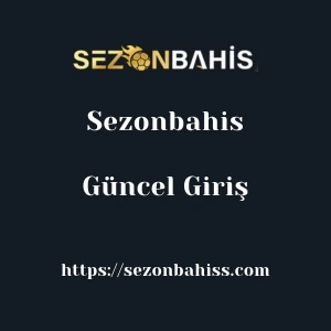 Sezonbahis Güncel Giriş