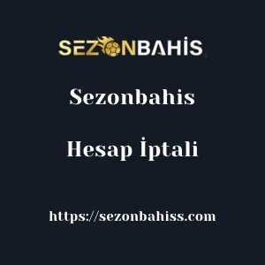 Sezonbahis Hesap İptali